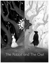 The Rabbit and The Owl