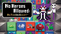 No Heroes Allowed: No Puzzles Either!