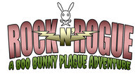 Rock -n- Rogue: A Boo Bunny Plague Adventure