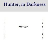 Hunter, in Darkness